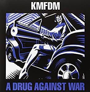 KMFDM - A Drug Against War (12" Single/Ltd Ed/RM)
