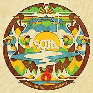 Soja - Amid The Noise and the Haste
