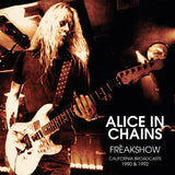 Alice In Chains - Freak Show (California Broadcasts 1990 & 1992)