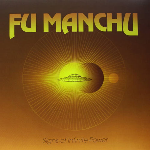 Fu Manchu - Signs Of Infinite Power (180G/Ltd Ed)