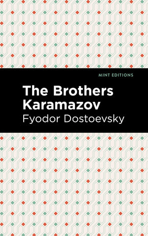 Dostoevsky, Fyodor - The Brothers Karamazov ( Mint Editions--Philosophical and Theological Work )