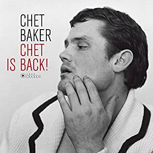 Baker, Chet - Chet is Back