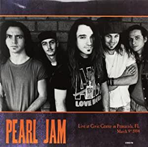 Pearl Jam - Live at Civic Center in Pensacola FL, 9 March 1994 (2LP/180G)