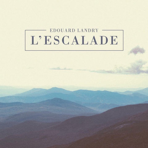 Landry, Edouard - L'Escalade