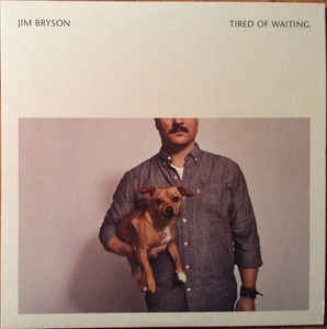 Bryson, Jim - Tired Of Waiting (12" EP)