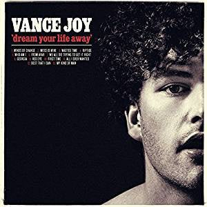 Joy, Vance - Dream Your Life Away
