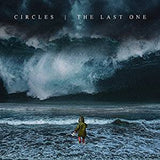 Circles - The Last One (Ltd Ed)
