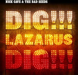 Cave, Nick & The Bad Seeds - Dig Lazarus, Dig!!! (2LP)