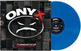 ONYX - Turndafucup: The Original Sessions (Ltd Ed/Blue Vinyl)