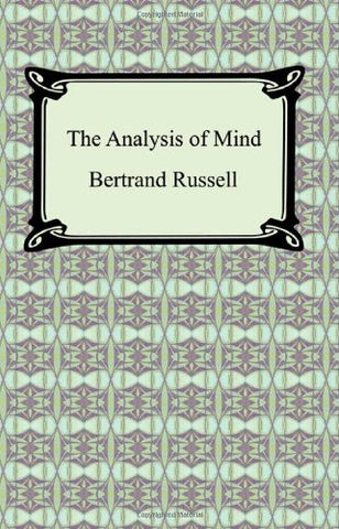 Russell, Bertrand - The Analysis Of The Mind