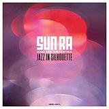 Sun Ra Arkestra - Jazz In Silhouette (RI/180G)