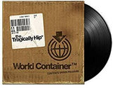 Tragically Hip - World Container