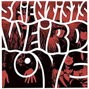 Scientists - Weird Love (RI)