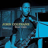 Coltrane, John - Blue Train (Original album version)