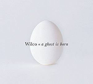 Wilco - A Ghost is Born (2LP/180g)