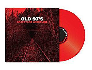 Old 97's - Graveyard Whistling (Red vinyl)