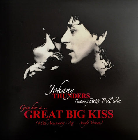 Thunders, Johnny & Palladin, Patti - (Give Her A) Great Big Kiss (2018RSD/7"/Picture Disc)