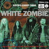 White Zombie - Astro-Creep: 2000 Songs (180G)