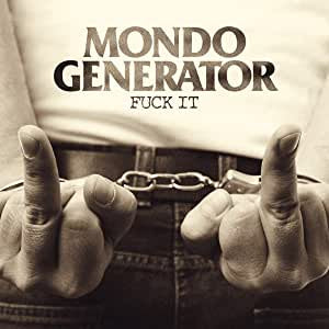Mondo Generator - Fuck It (Ltd Ed/Orange vinyl)