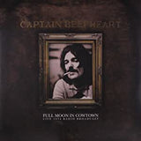 Captain Beefheart - Full Moon in Cowtown: Live 1974 Radio Broadcast (2LP/Ltd Ed)