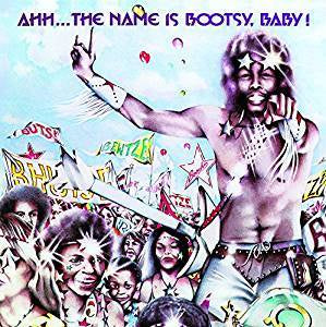 Bootsy's Rubber Band - Ahh... The Name Is Bootsy, Baby!