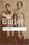Butler, Judith - Gender Trouble: Feminism and Subversion of Identity