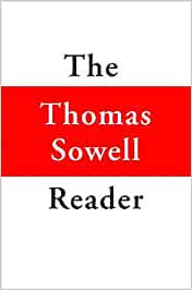 Sowell, Thomas - The Thomas Sowell Reader