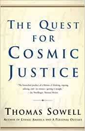 Sowell, Thomas - The Quest for Cosmic Justice