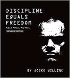 Willink, Jocko - Discipline Equals Freedom: Field Manual  MK1-MODL