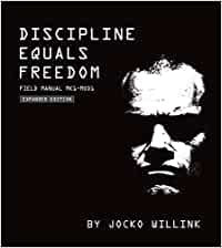 Willink, Jocko - Discipline Equals Freedom: Field Manual  MK1-MODL