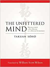 Soho, Takuan - The Unfettered Mind