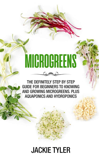Tyler, Jackie - Microgreens