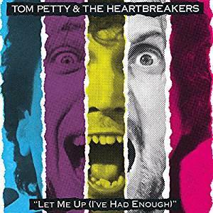 Petty, Tom & The Heartbreakers - Let Me Up (I've Had Enough) (RI/180G)