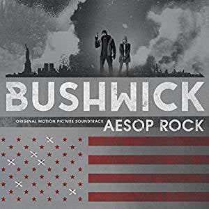 Aesop Rock - Bushwick (OST)