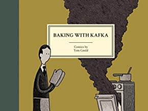 Gauld, Tom - Baking With Kafka