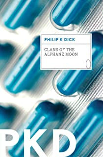 Dick, Philip K. - Clans Of The Alphane Moon