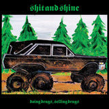 Shit And Shine - Doing Drugs, Selling Drugs (Green vinyl/Download)