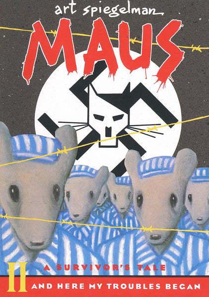 Maus II: A Survivor's Tale: And Here Spiegelman, Art - My Troubles Began ( Pantheon Graphic Library ) (1ST ed.)