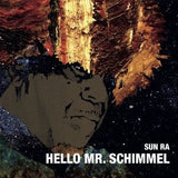 Sun Ra - Hello Mr. Schimmel (7