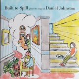 Built to Spill – Built To Spill Plays The Songs Of Daniel Johnston