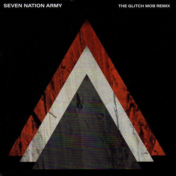 White Stripes - Seven Nation Army (7"/Glitch Mob Remix)