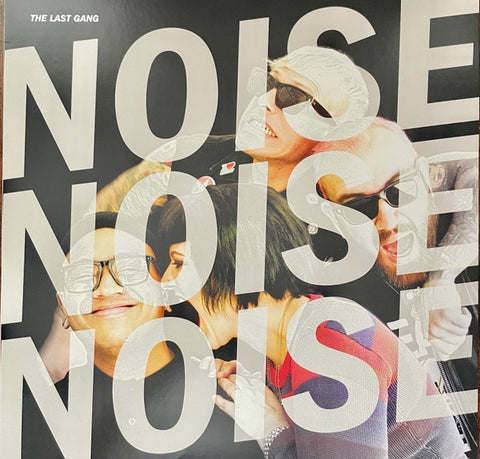 The Last Gang – Noise Noise Noise (45RPM)