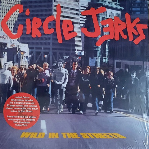 Circle Jerks - Wild In The Street (40th Anniversary/Bonus Tracks)