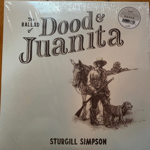 Simpson, Sturgill - The Ballad Of Dood & Juanita