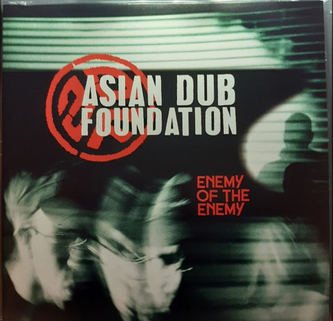 Asian Dub Foundation - Enemy Of The Enemy (2LPRemastered/Deluxe Edition)