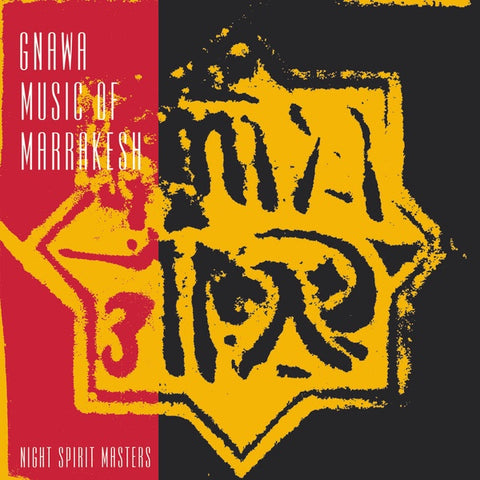 Gnawa Music Of Marrakesh - Nigh Shift Masters