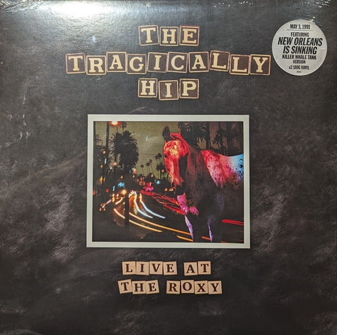 Tragically Hip - Live at The Roxy (2LP/Killer Whale Tank Version/180G)