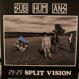 Subhumans - 29 : 29 - Split Vision