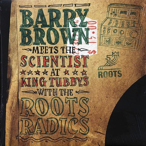 Brown, Barry meets Scientist - At King Tubby's With The Roots Radics