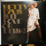 Davis, Betty - Is It Love Or Desire (Ltd Ed/ Metallic Silver Vinyl)
